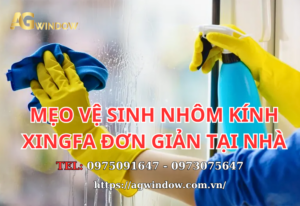 meo-ve-sinh-cua-nhom-xingfa-don-gian-tai-nha